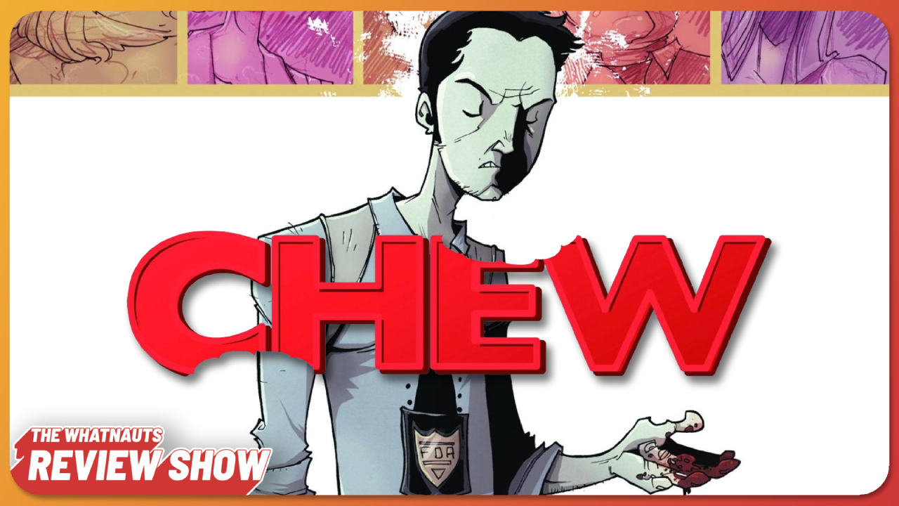 Chew vol. 1-2 - The Review Show 294